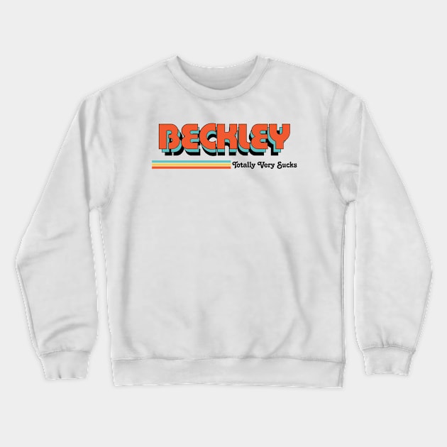 Beckley - Totally Very Sucks Crewneck Sweatshirt by Vansa Design